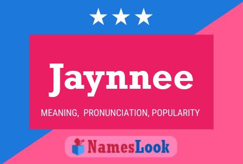 Jaynnee 名字海报