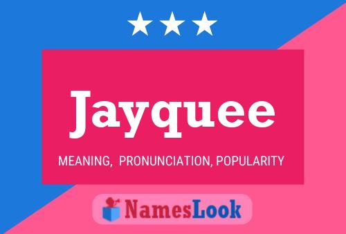 Jayquee 名字海报