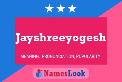 Jayshreeyogesh 名字海报