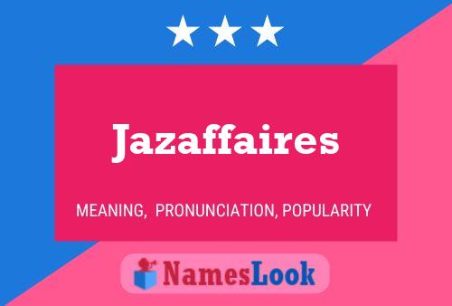 Jazaffaires 名字海报