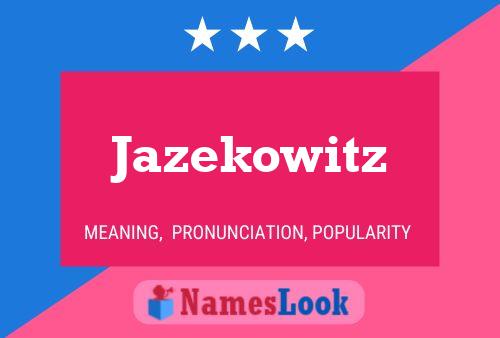 Jazekowitz 名字海报