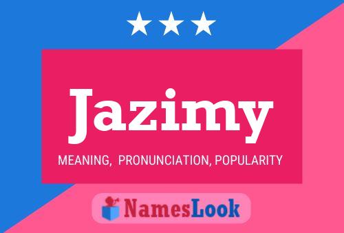 Jazimy 名字海报