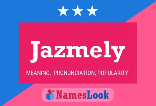 Jazmely 名字海报