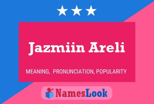 Jazmiin Areli 名字海报