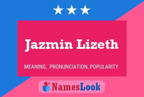 Jazmin Lizeth 名字海报