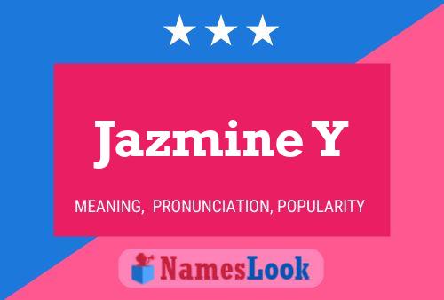 Jazmine Y 名字海报