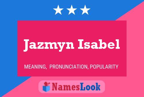 Jazmyn Isabel 名字海报