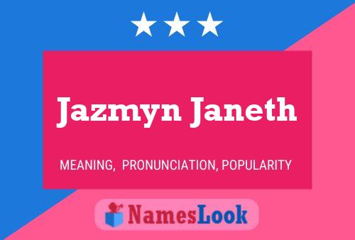 Jazmyn Janeth 名字海报