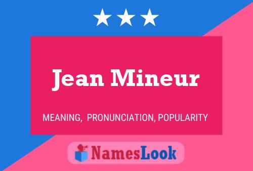 Jean Mineur 名字海报