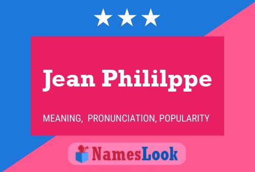 Jean Phililppe 名字海报