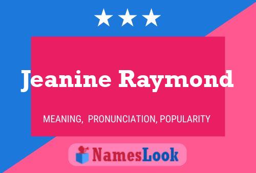 Jeanine Raymond 名字海报