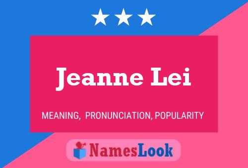 Jeanne Lei 名字海报