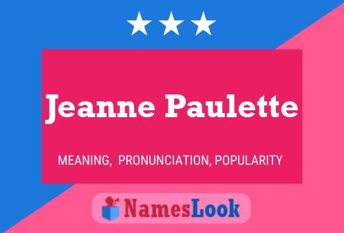 Jeanne Paulette 名字海报