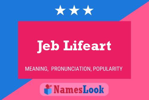 Jeb Lifeart 名字海报