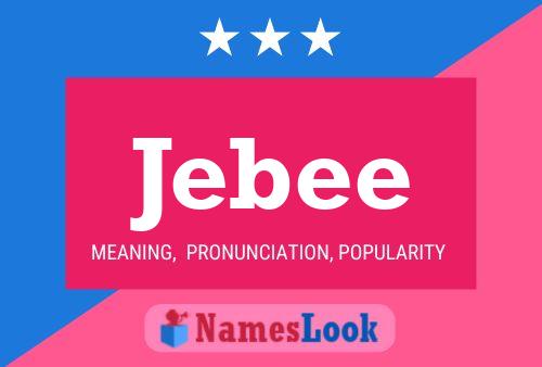 Jebee 名字海报