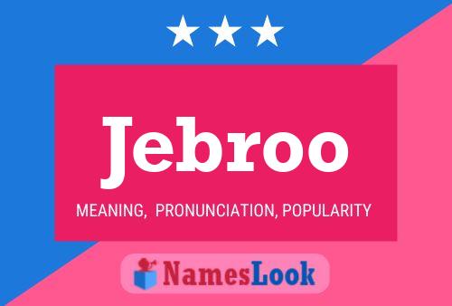 Jebroo 名字海报