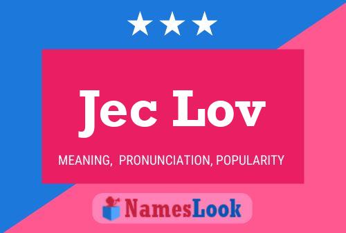 Jec Lov 名字海报