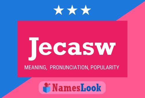 Jecasw 名字海报