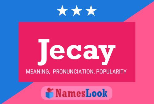 Jecay 名字海报