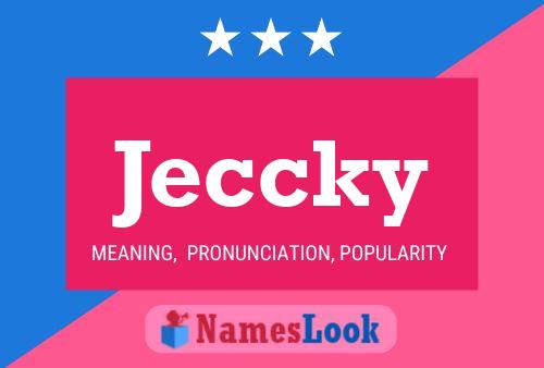 Jeccky 名字海报