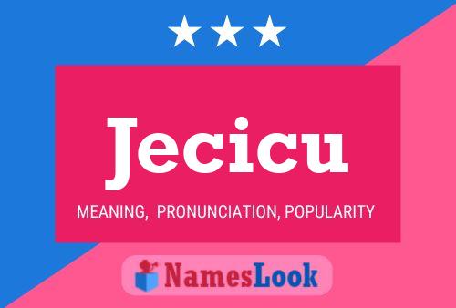 Jecicu 名字海报