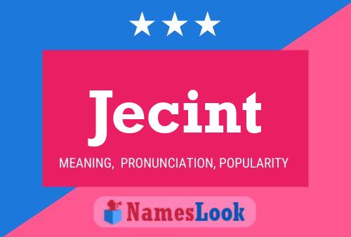 Jecint 名字海报