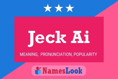 Jeck Ai 名字海报