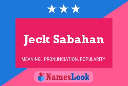 Jeck Sabahan 名字海报