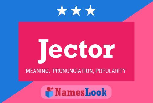 Jector 名字海报