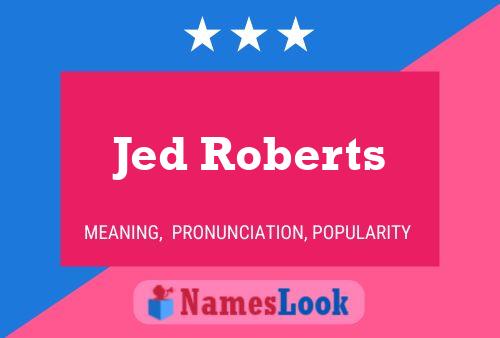 Jed Roberts 名字海报