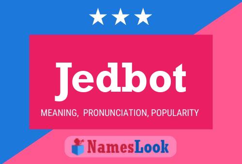 Jedbot 名字海报