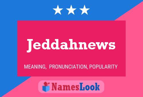 Jeddahnews 名字海报