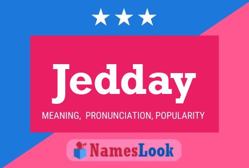 Jedday 名字海报