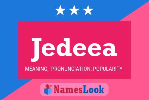 Jedeea 名字海报