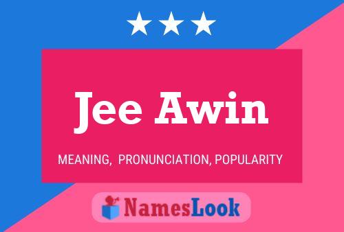 Jee Awin 名字海报