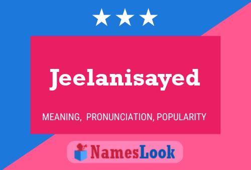 Jeelanisayed 名字海报