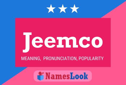 Jeemco 名字海报