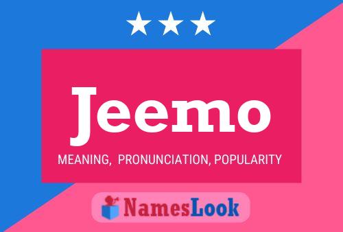 Jeemo 名字海报