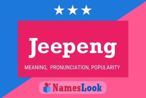 Jeepeng 名字海报