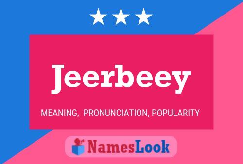 Jeerbeey 名字海报