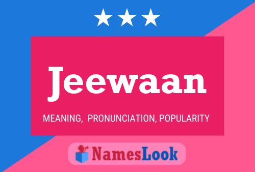 Jeewaan 名字海报