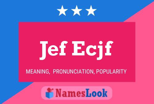 Jef Ecjf 名字海报