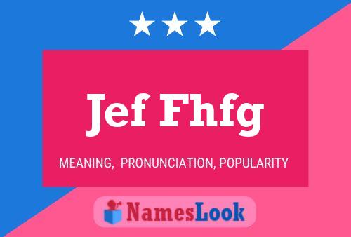 Jef Fhfg 名字海报