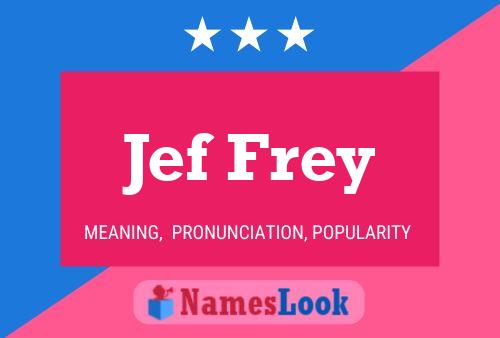 Jef Frey 名字海报