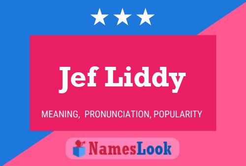 Jef Liddy 名字海报