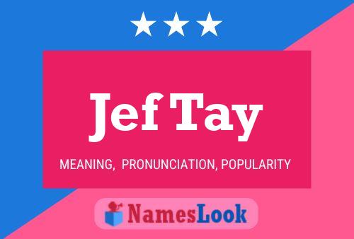 Jef Tay 名字海报