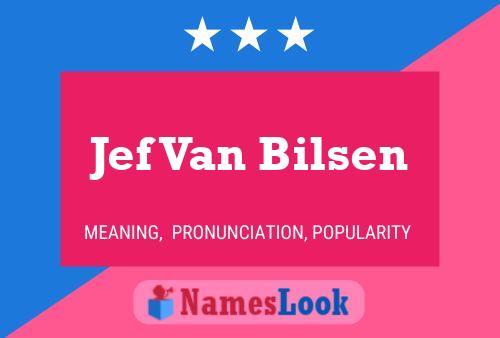 Jef Van Bilsen 名字海报