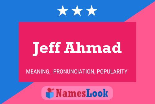 Jeff Ahmad 名字海报