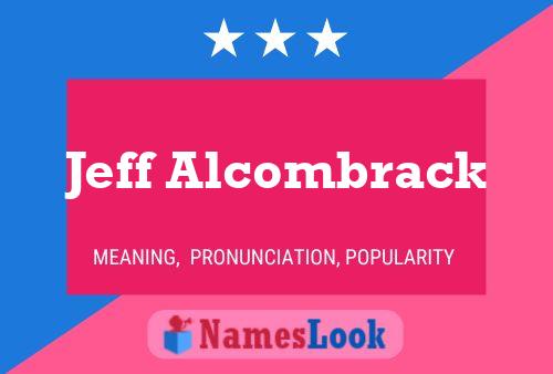 Jeff Alcombrack 名字海报