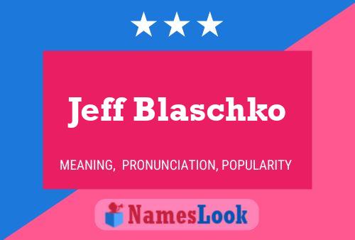 Jeff Blaschko 名字海报